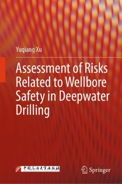 Assessment of Risks Related to Wellbore Safety in Deepwater Drilling