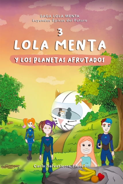 Lola menta 3 y los planetas afrutados
