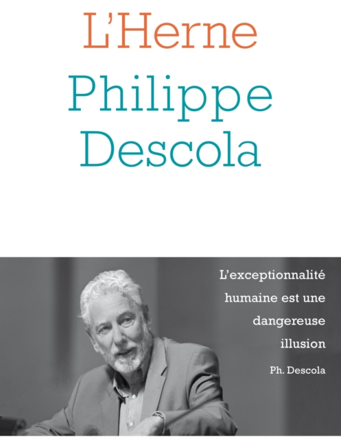 Cahier de L'Herne n° 145 : Philippe Descola