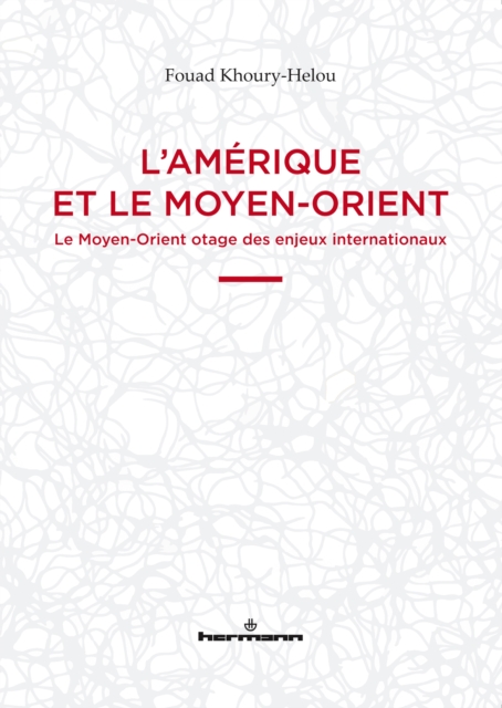 L'Amérique et le Moyen-Orient