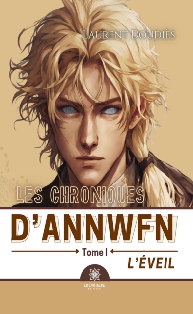 Les chroniques d'Annwfn - Tome 1