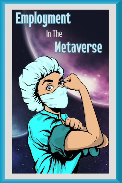 Employment in the Metaverse: Will Better Immersion and Collaboration Increase Productivity?