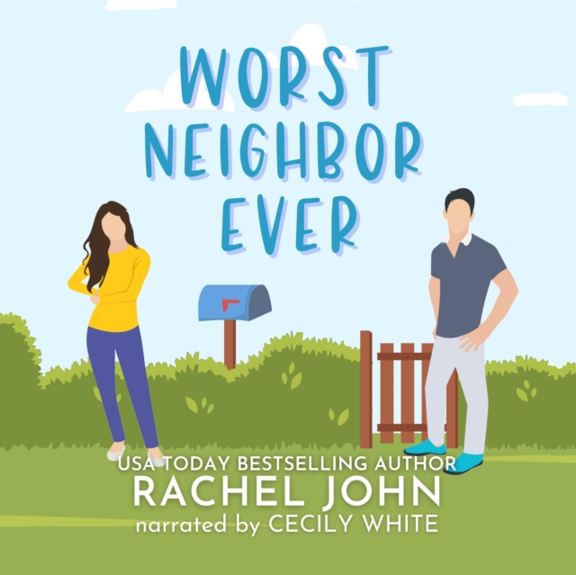 Worst Neighbor Ever