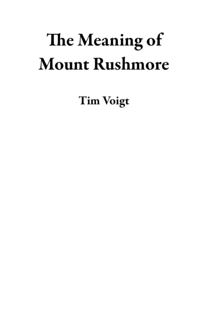 Meaning of Mount Rushmore