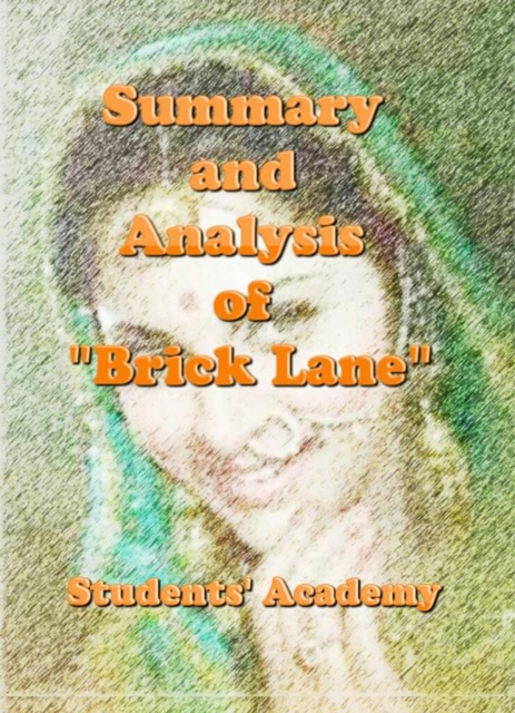 Summary and Analysis of &quote;Brick Lane&quote;