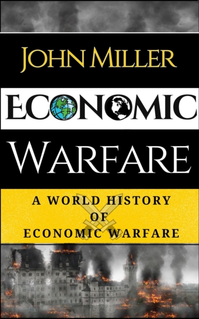 World History of Economic Warfare