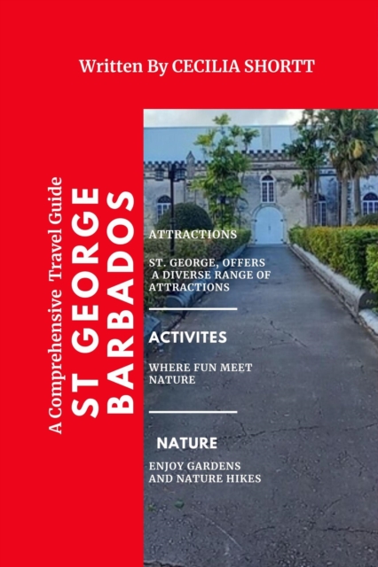 comprehensive Travel Guide of St George Barbados
