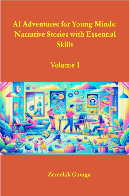AI Adventures for Young Minds: Narrative Stories with Essential Skills