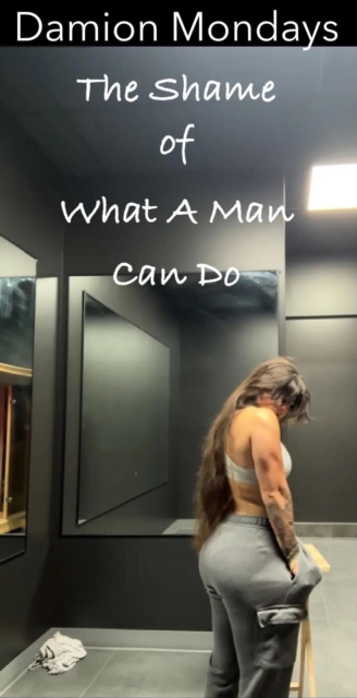 Shame of What A Man Can Do