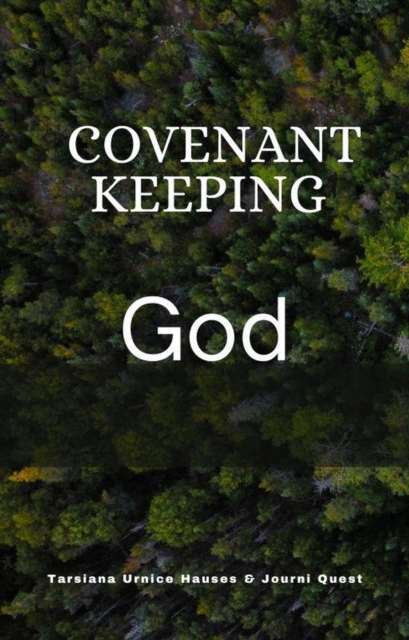 Covenant Keeping God