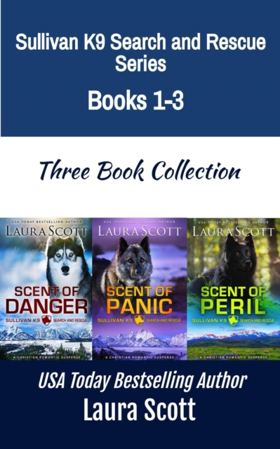 Sullivan K9 Search and Rescue Books 1-3