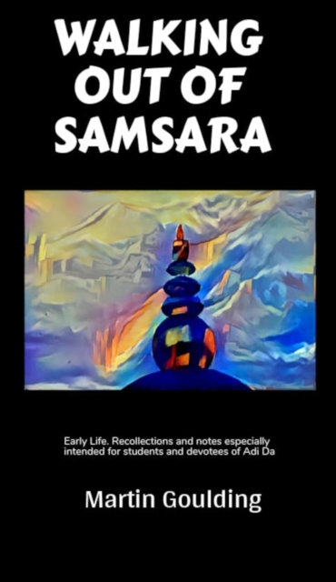 Walking Out of Samsara