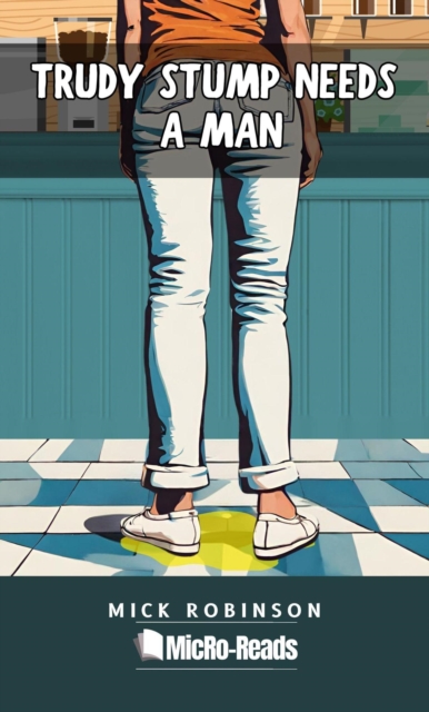 Trudy Stump Needs a Man