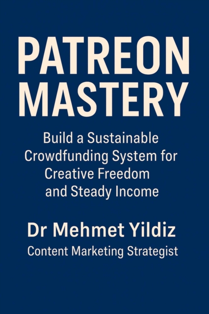 Patreon Mastery