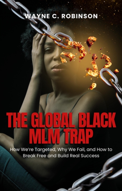 Global Black MLM/Network Marketing Trap