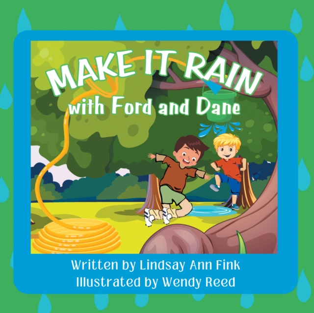Make it Rain with Ford and Dane