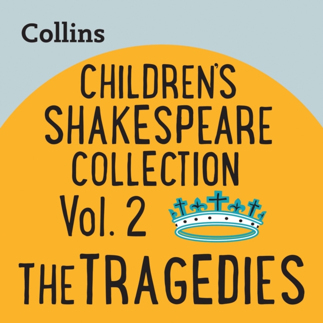 Children's Shakespeare Collection Vol.2: The Tragedies