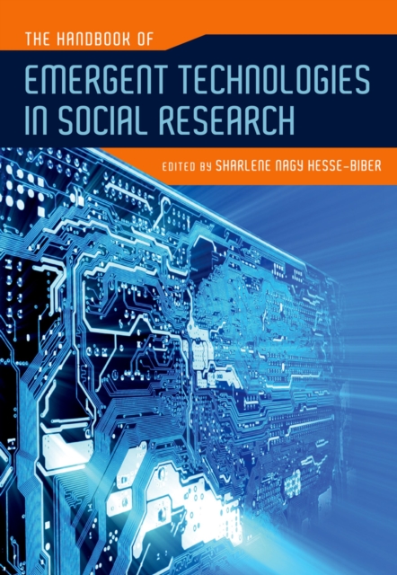 Handbook of Emergent Technologies in Social Research