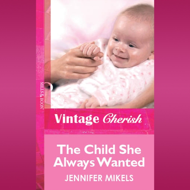 Child She Always Wanted