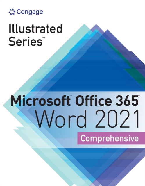 Illustrated Series(R) Collection, Microsoft(R) 365(R) &amp; Office(R) 2021 Advanced