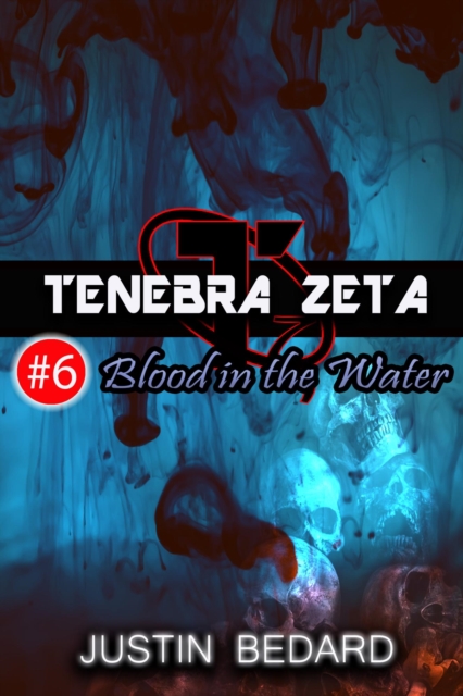Tenebra Zeta #6 - Blood in the Water