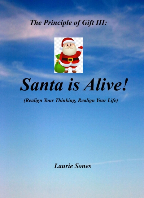 Principle of Gift III: Santa is Alive!