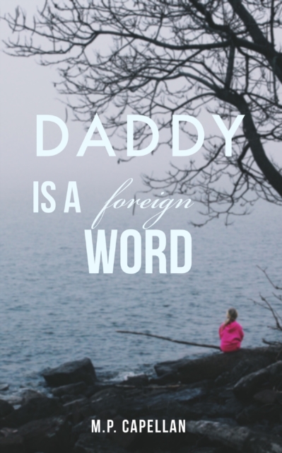 Daddy is a Foreign Word