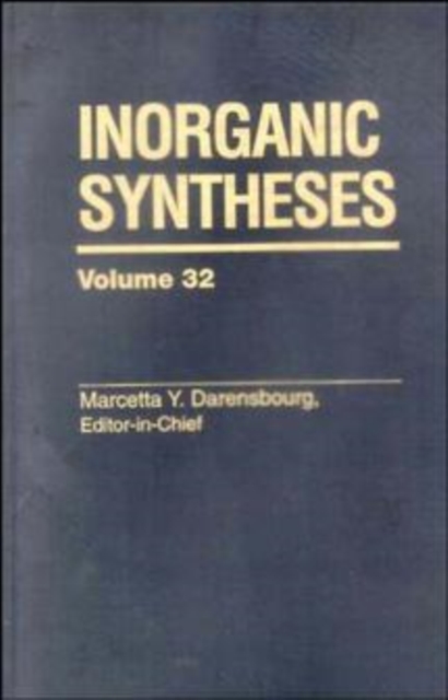 Inorganic Syntheses, Volume 32