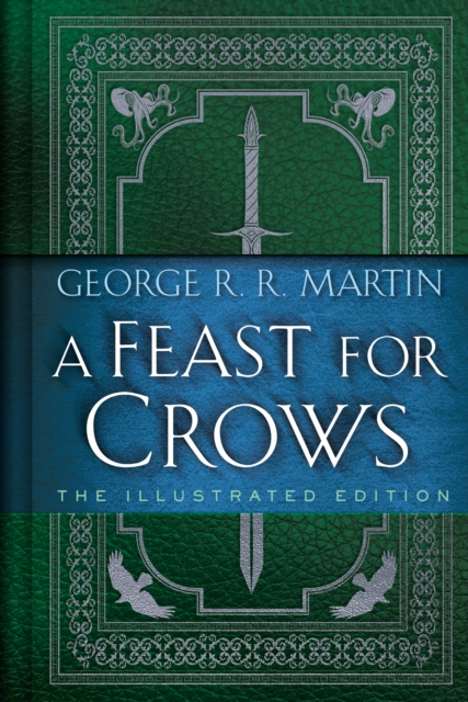 Feast for Crows: The Illustrated Edition