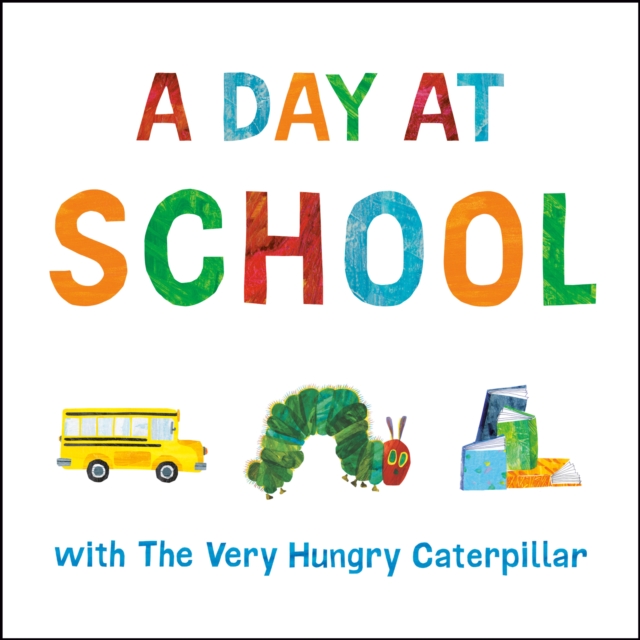 Day at School with The Very Hungry Caterpillar