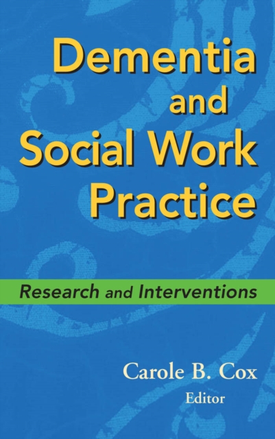 Dementia and Social Work Practice