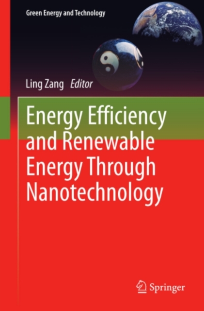 Energy Efficiency and Renewable Energy Through Nanotechnology