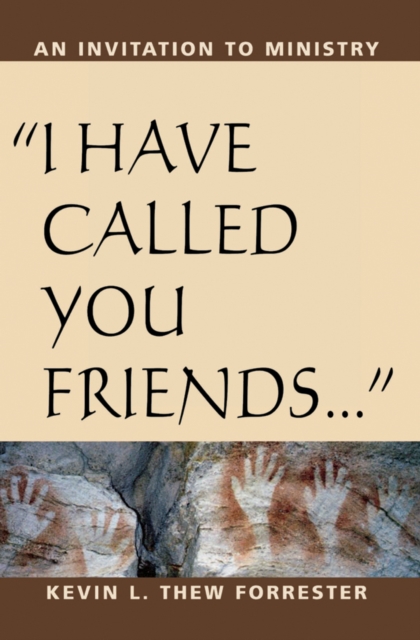 I Have Called You Friends