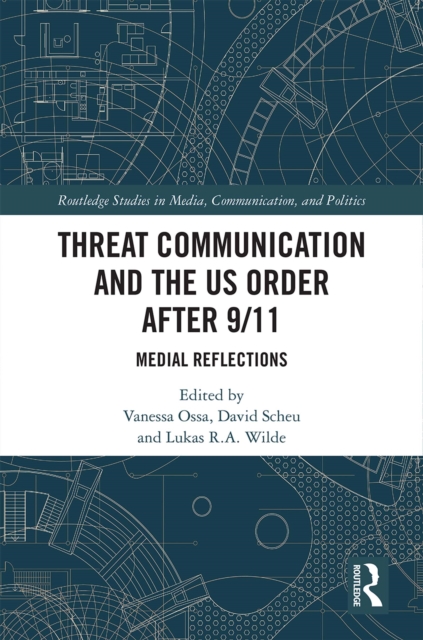 Threat Communication and the US Order after 9/11