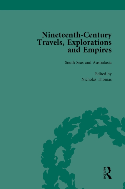Nineteenth-Century Travels, Explorations and Empires, Part II vol 6