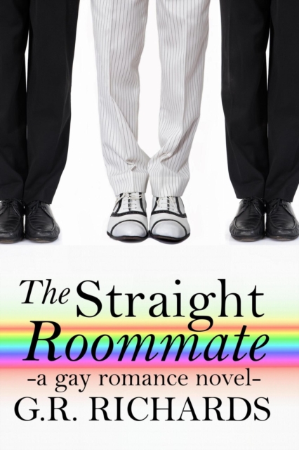 Straight Roommate: A Gay Romance Novel