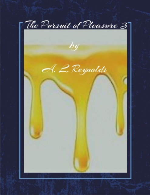 Pursuit of Pleasure III