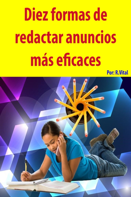 Diez Formas De Redactar Anuncios Mas Eficaces