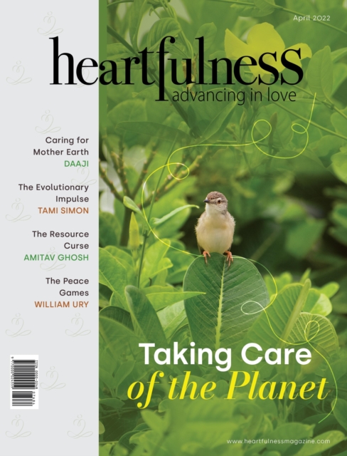 Heartfulness Magazine - April 2022 (Volume 7, Issue 4)