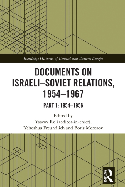 Documents on Israeli-Soviet Relations, 1954-1967
