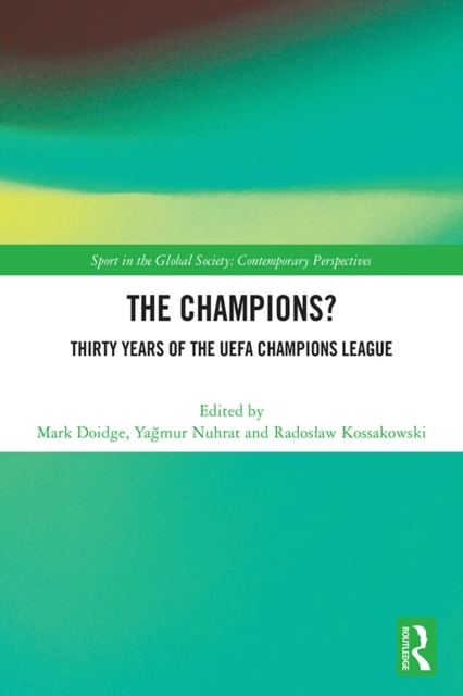 Champions? Thirty Years of the UEFA Champions League