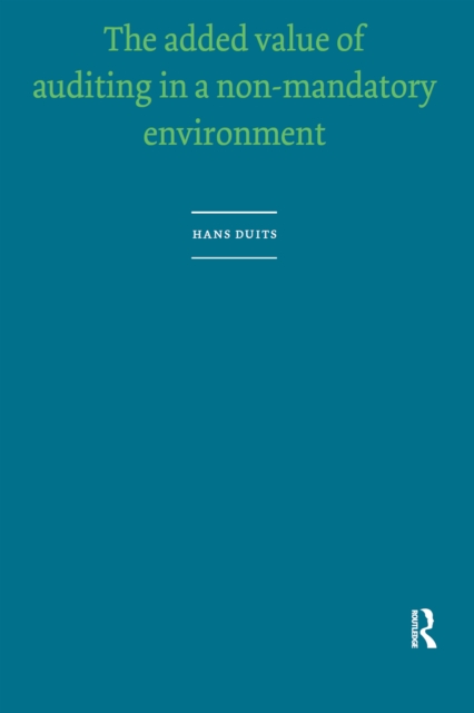 Added Value of Auditing in a Non-Mandatory Environment