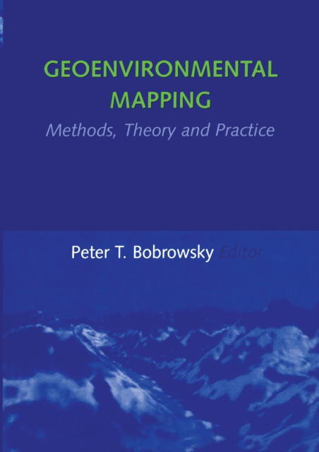 Geoenvironmental Mapping: Methods,Theory and Practice