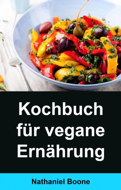 Kochbuch für vegane Ernährung: