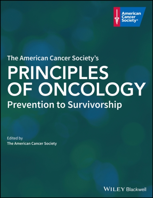 American Cancer Society's Principles of Oncology