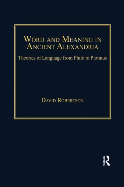 Word and Meaning in Ancient Alexandria