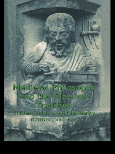 Medieval Philosophy and the Classical Tradition