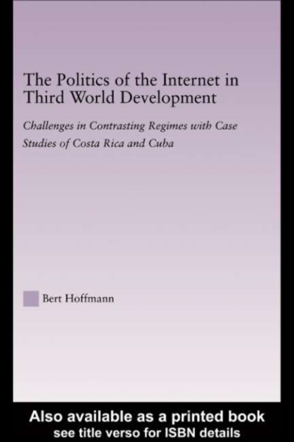 Politics of the Internet in Third World Development