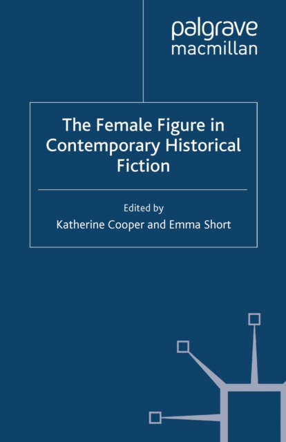 Female Figure in Contemporary Historical Fiction
