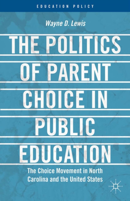 Politics of Parent Choice in Public Education